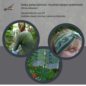 Kaiku palaa kalliolta -neuleita salojen sydämestä Ohjevihko 3/7: Lehmus, Latvus ja Köynnös