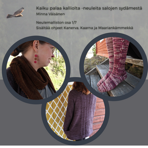 Kaiku palaa kalliolta -neuleita salojen sydämestä Ohjevihko 1/7: Kanerva, Kaarna ja Maariankämmekkä