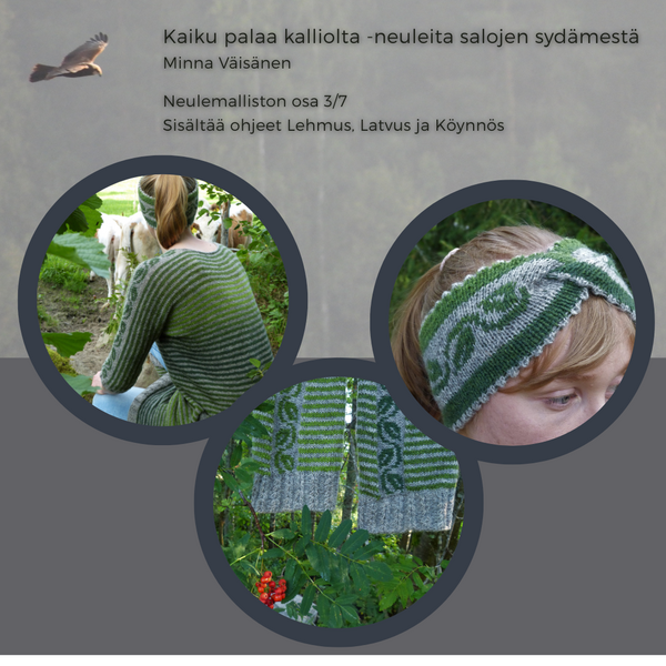 Kaiku palaa kalliolta -neuleita salojen sydämestä Ohjevihko 3/7: Lehmus, Latvus ja Köynnös